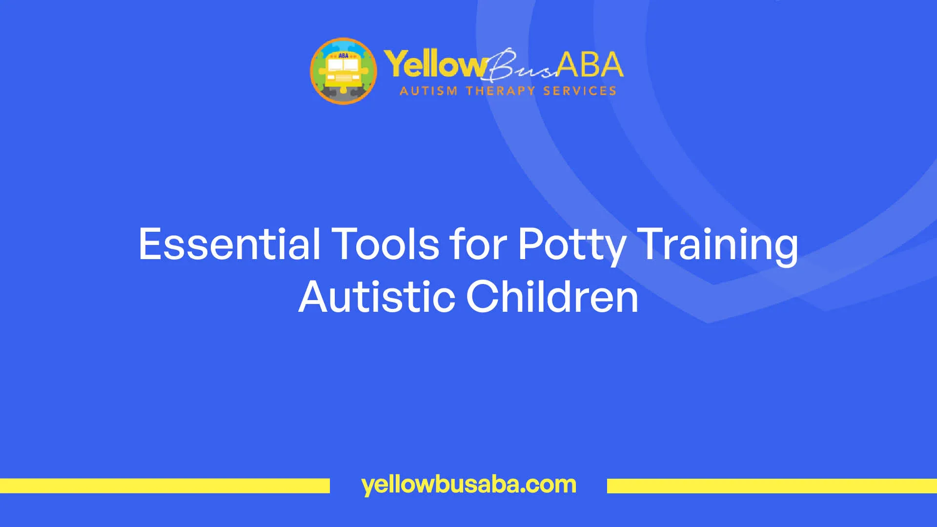 Essential Tools for Potty Training Autistic Children
